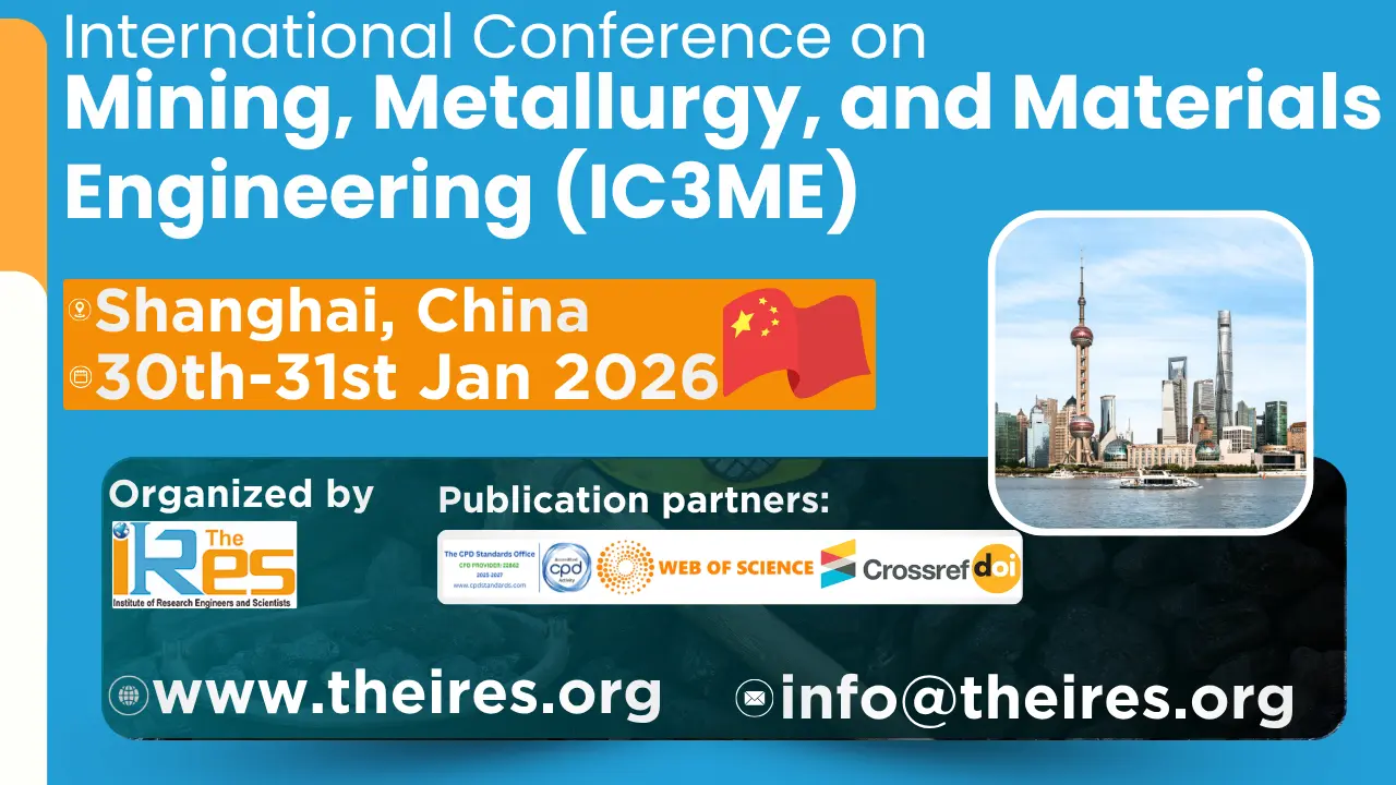 Mining, Metallurgy, and Materials Engineering Conference in Shanghai, China Mining, Metallurgy, and Materials Engineering Conference in Shanghai, China